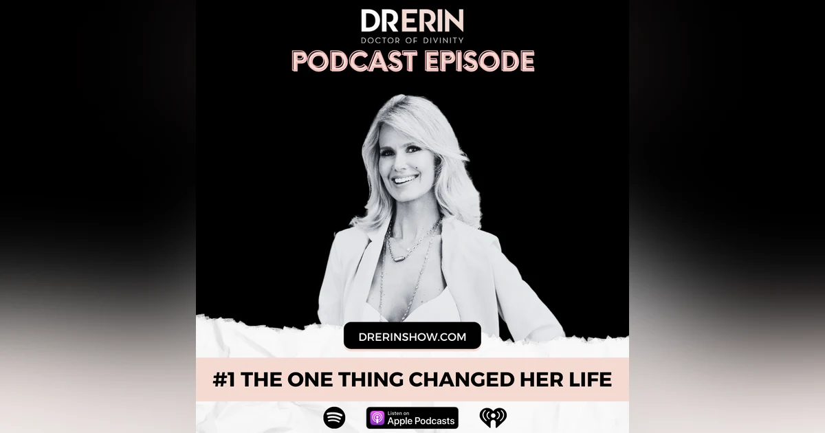 #1 The One Thing Changed Her Life