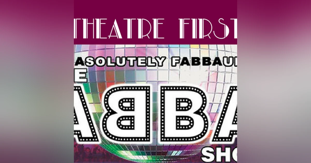 59: The ABBA Show - Theatre First with Alex First