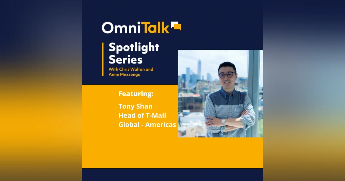 Spotlight Series | Tony Shan Head of Tmall Americas Talks Tmall’s Overseas Fulfillment Program