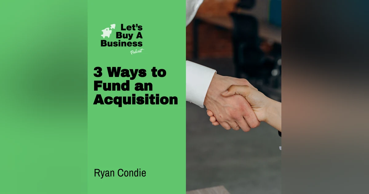 3 Ways to Fund an Acquisition