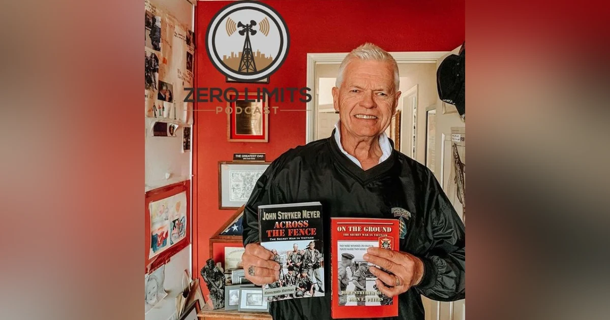 Ep. 21 John Stryker Meyer - US Special Forces MACV SOG Vietnam Veteran