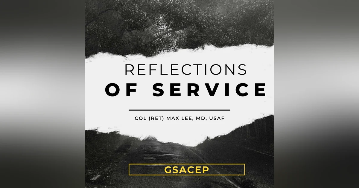 Reflections of Service in Afghanistan: USAF Col (Ret) Max Lee