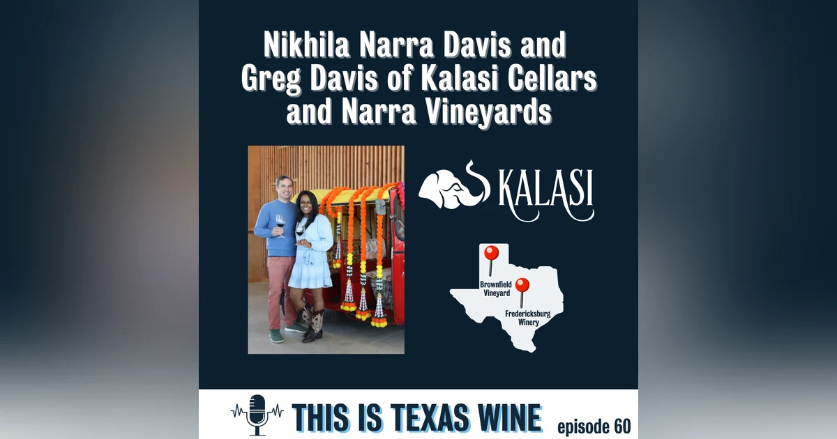 Kalasi Cellars' Nikhila Narra Davis and Greg Davis