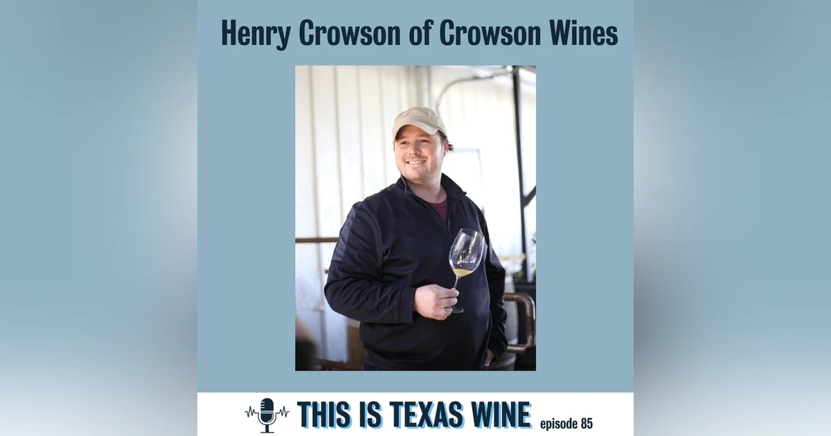 Henry Crowson of Crowson Wines