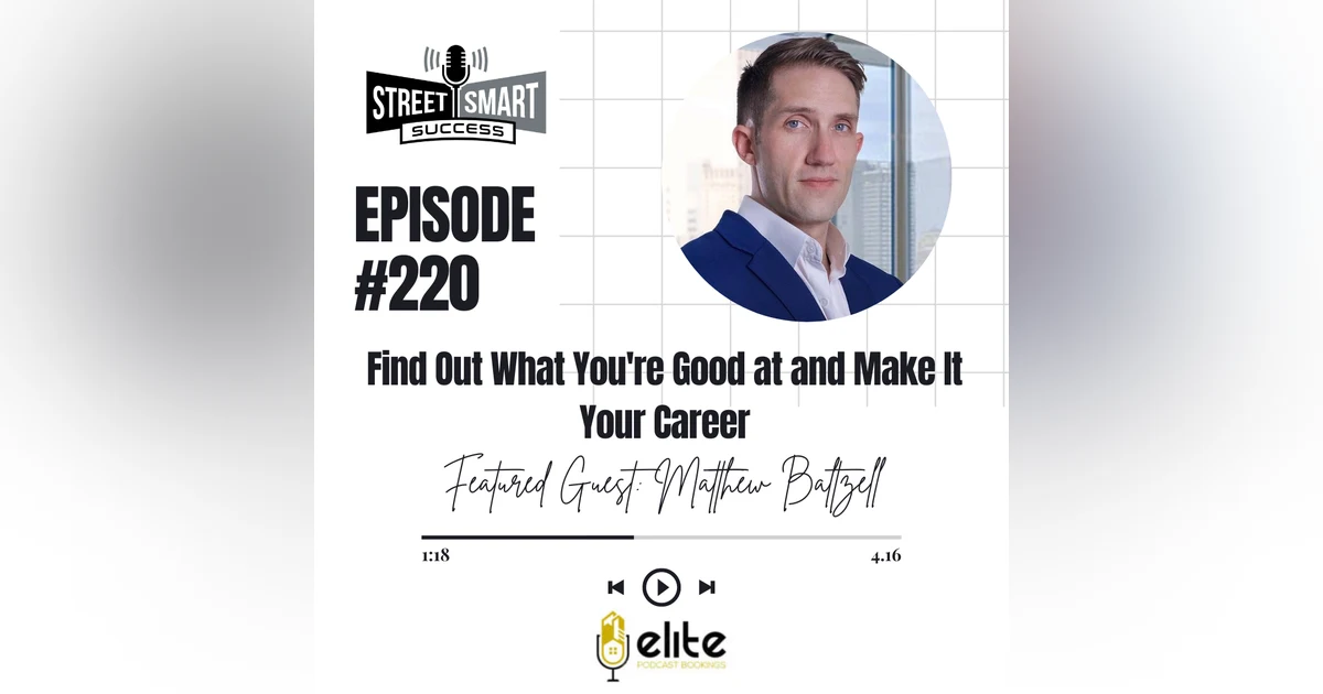 220 : Find Out What You're Good at and Make It Your Career