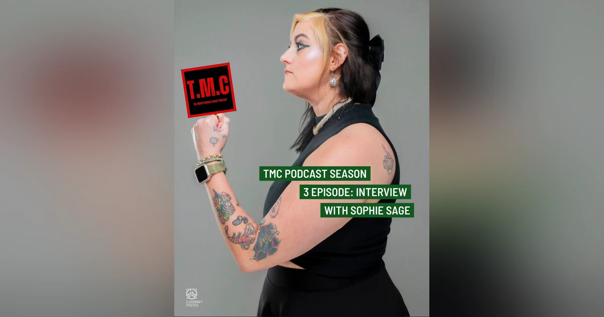 TMC Podcast Season 3 Episode 63. Interview with Sophie Sage