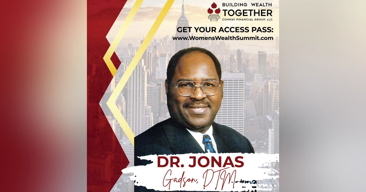 Episode 293: Dr Jonas Gadson, DTM - Dare To Dream and Then Do It