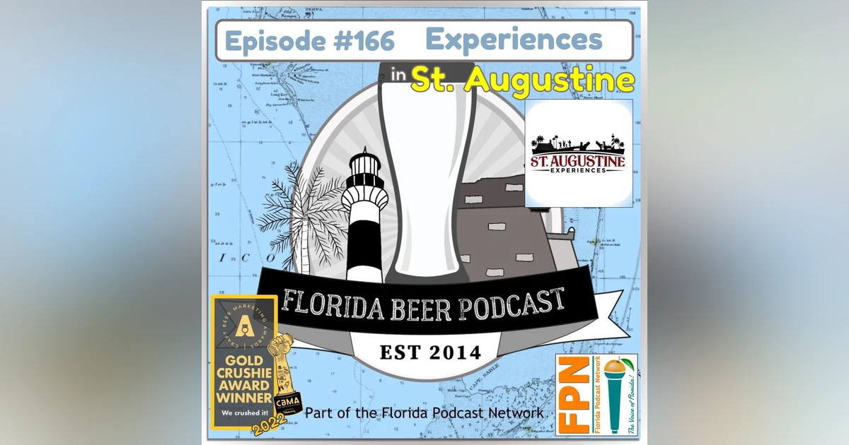Florida Beer Podcast - Episode 166: St. Augustine Experiences, the Craft Beer Tour