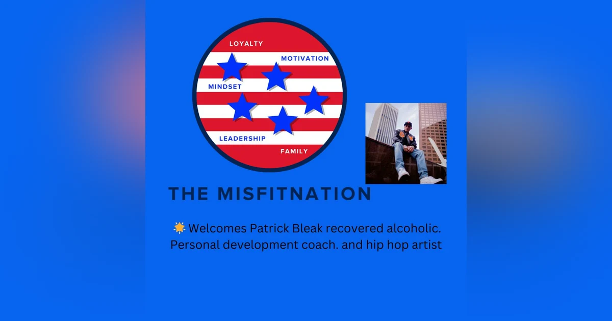 Transforming Lives: P. Wilson's Journey of Recovery and Growth on The MisFitNation Show