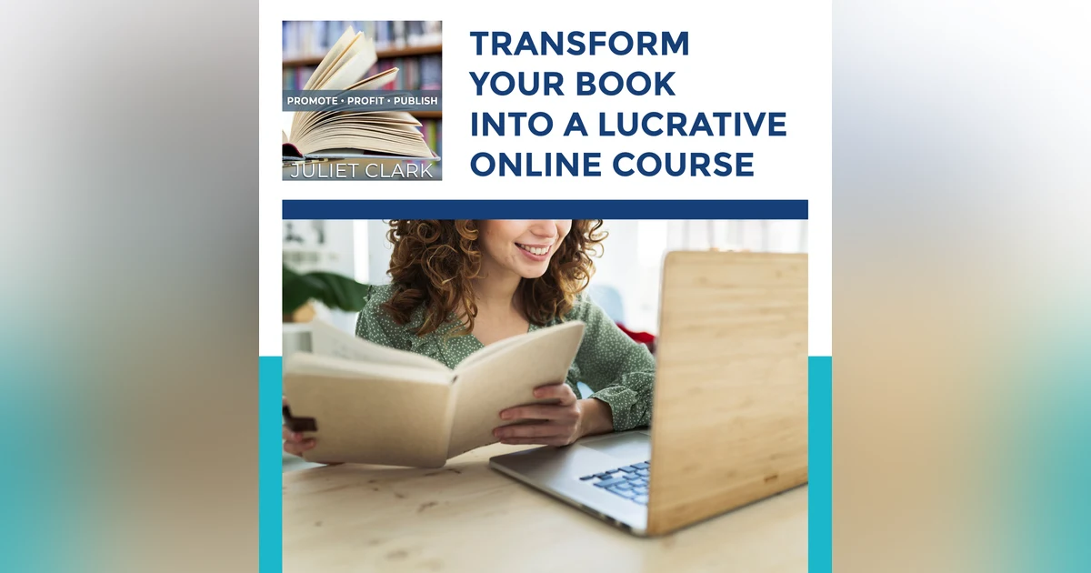 Transform Your Book Into A Lucrative Online Course