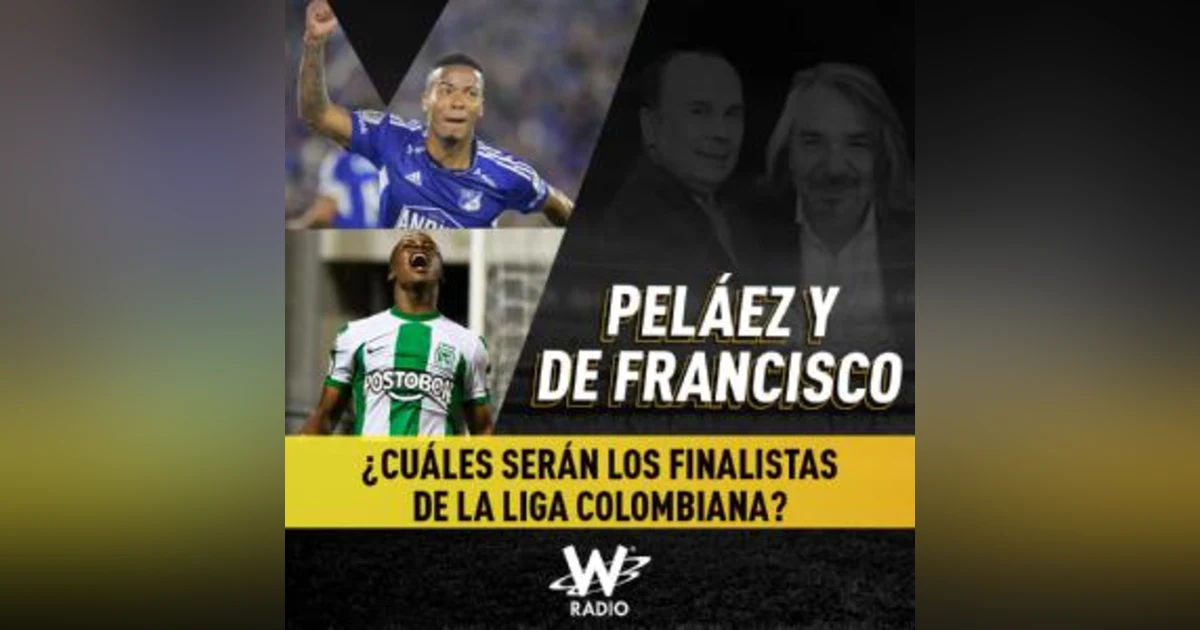 ¿Cuáles serán los finalistas de la liga colombiana?