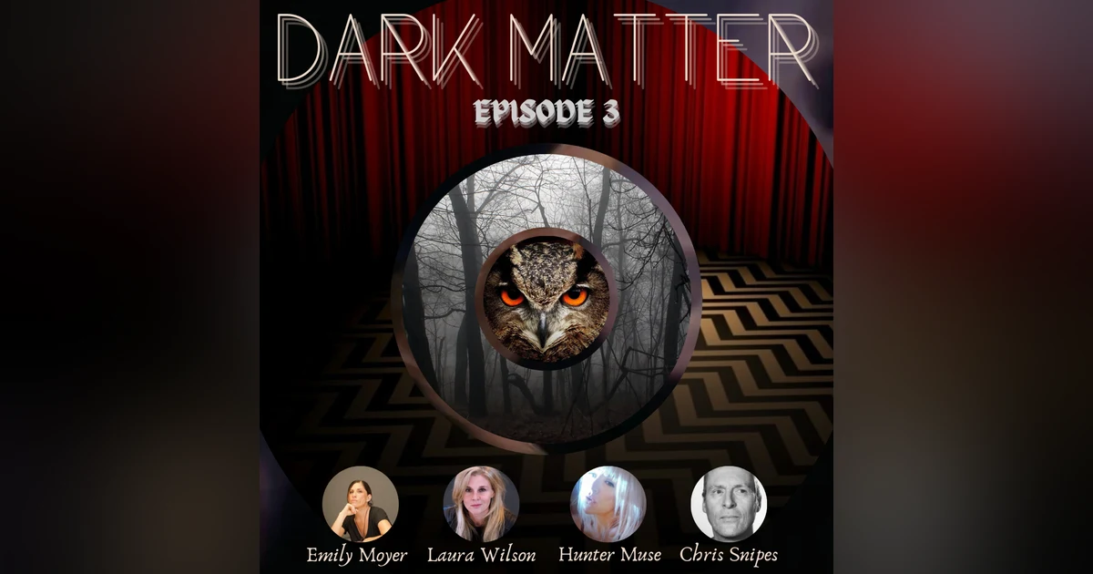 Patreon & Locals Limited Series: Dark Matter | Episode 3 (S01 E03)