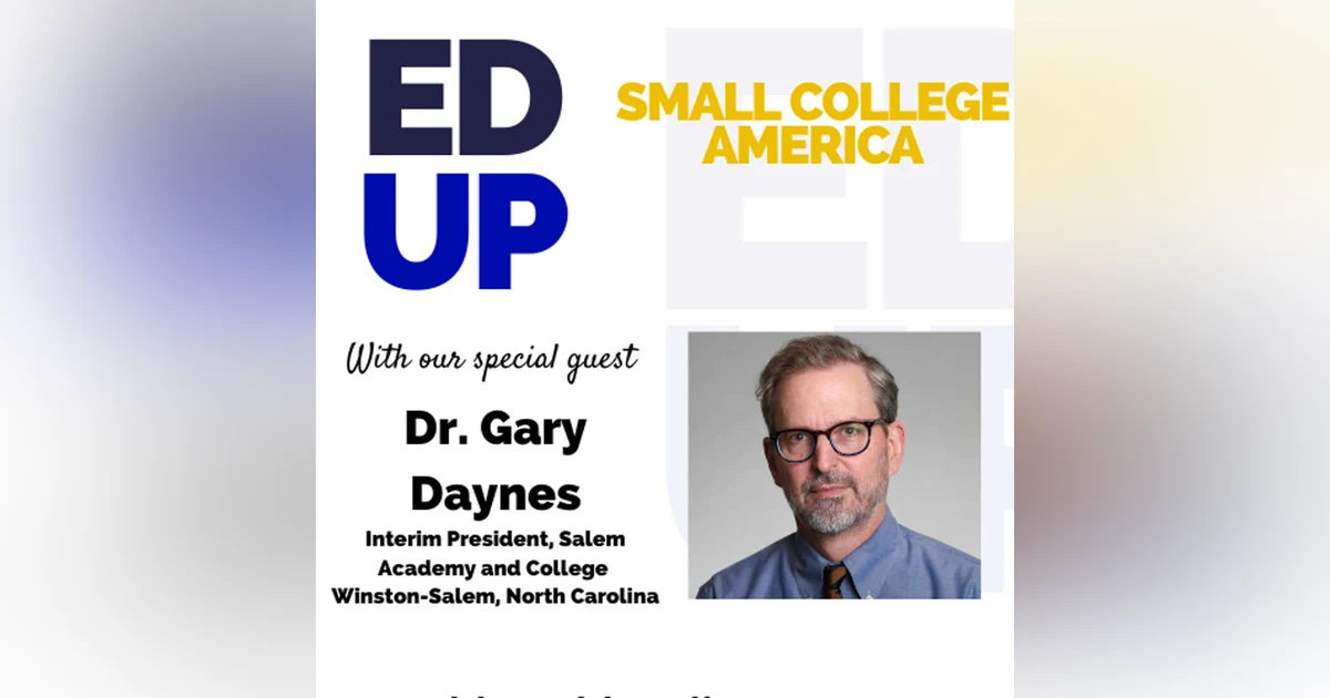 Small College America Dr. Gary Daynes - President of Salem Academy and College