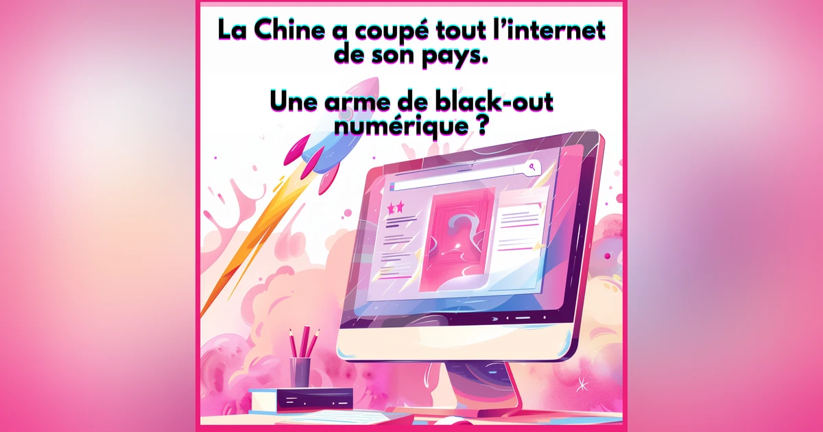 La Chine a actionné un interrupteurInternet total