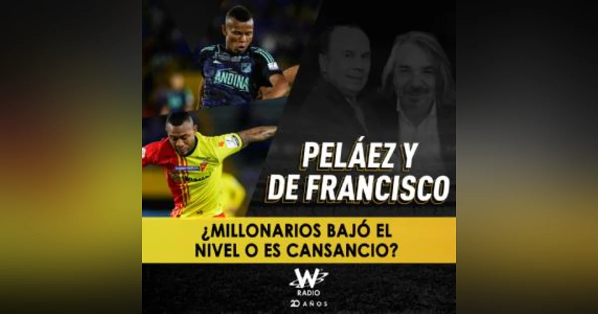 ¿Millonarios bajó el nivel o es cansancio?