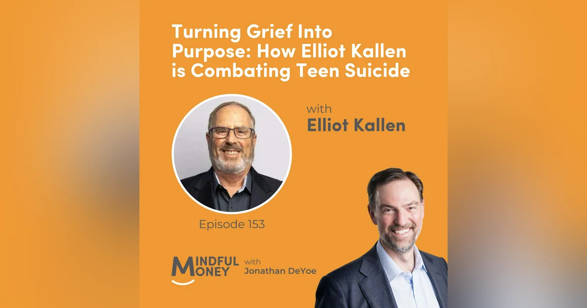 Elliot Kallen — Turning Grief Into Purpose: How Elliot Kallen is Combating Teen Suicide