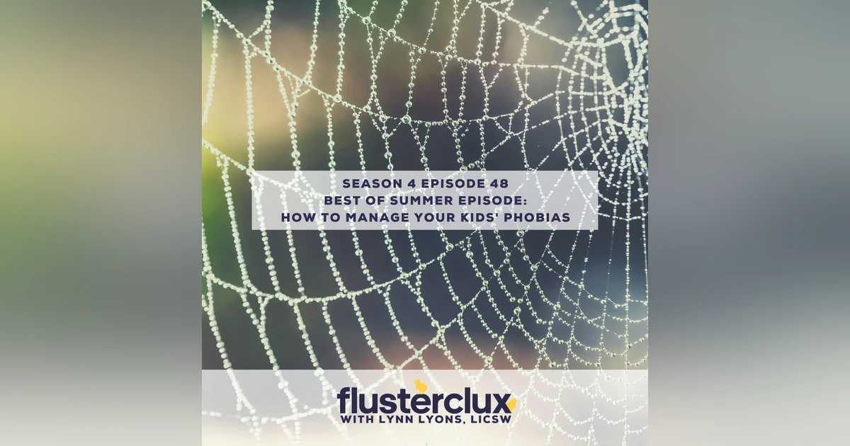 Best Of: How To Manage Your Kids' Phobias