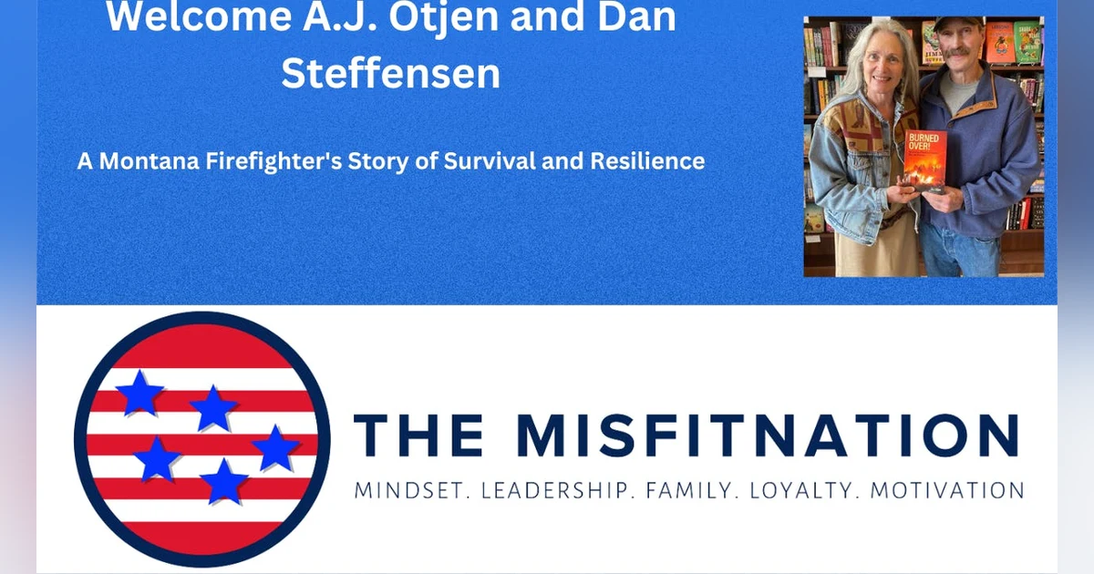 Burned Over: The Fire, the Fight, and the Spirit of Survival with A.J. Otjen & Dan Steffensen