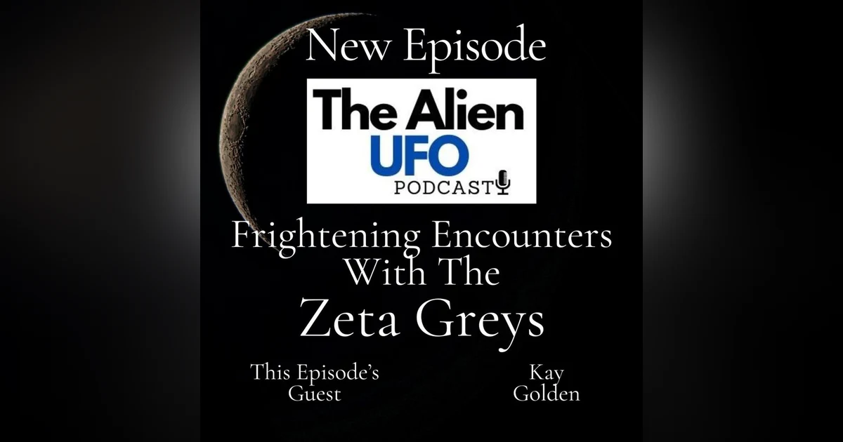 Frightening Encounters With The Zeta Greys.