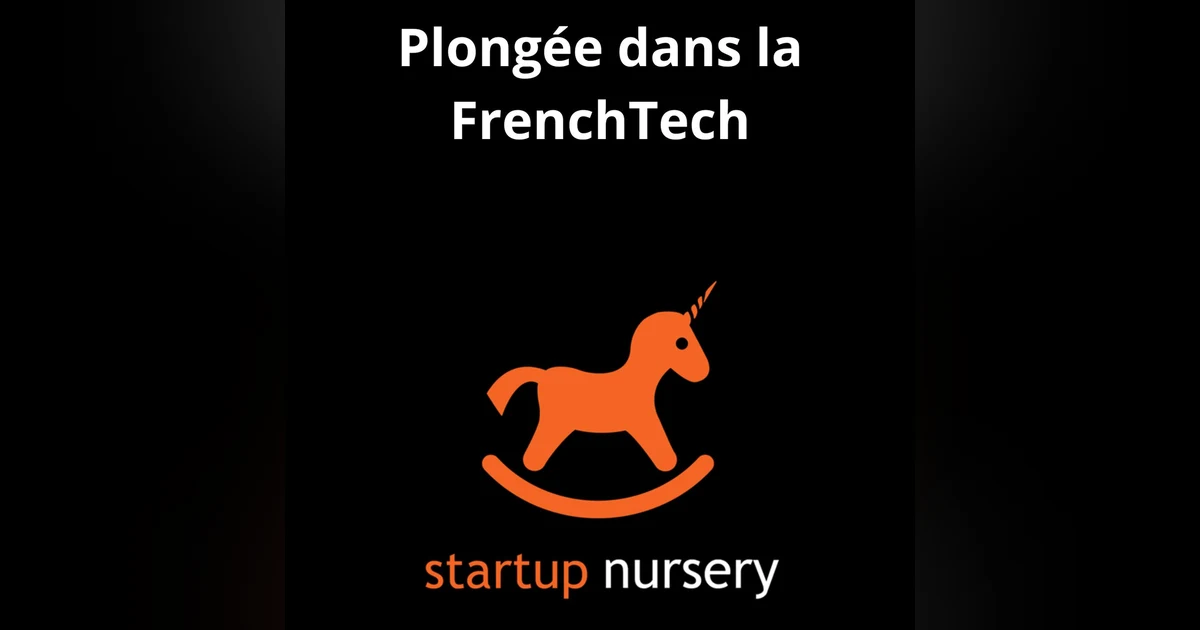 #4. Plongée dans la FrenchTech