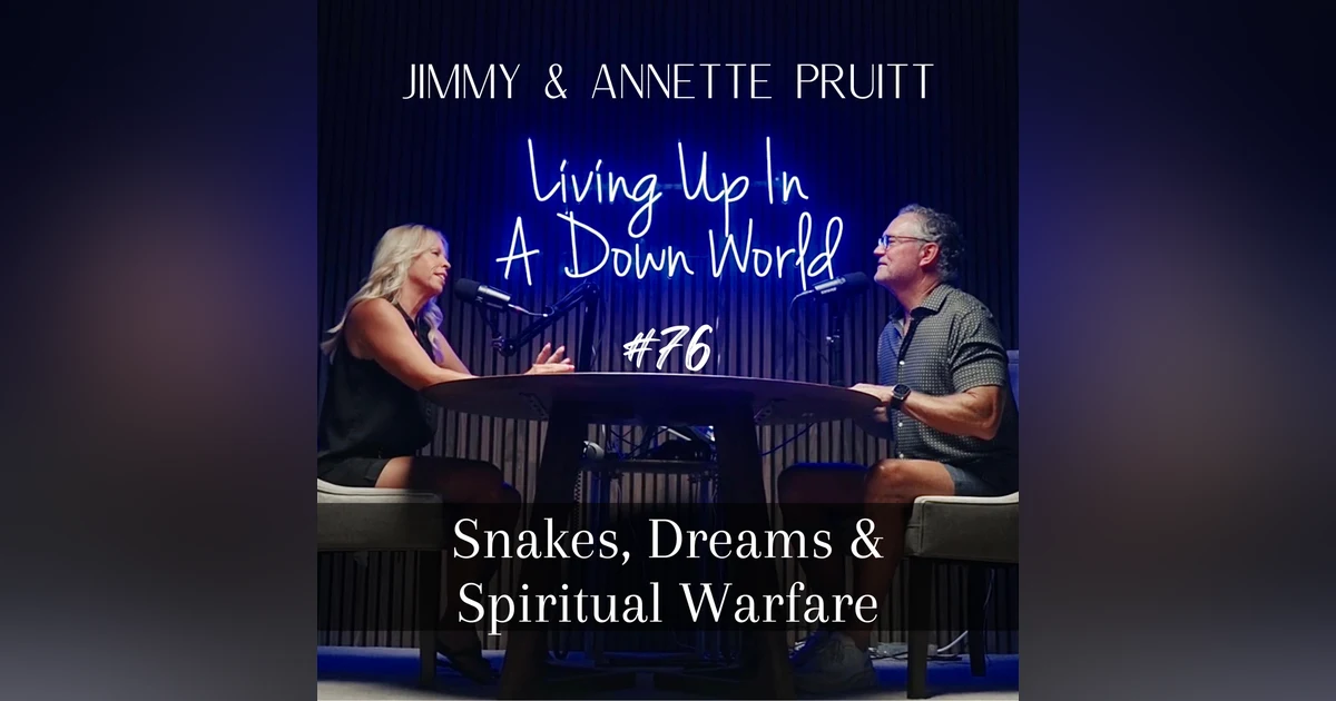 "Snakes, Dreams & Spiritual Warfare"