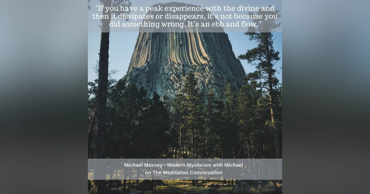 072. Ascension Peaks and Valleys - Modern Mysticism with Michael
