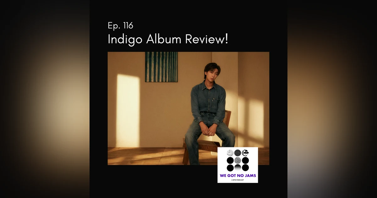 116. Indigo Album Review