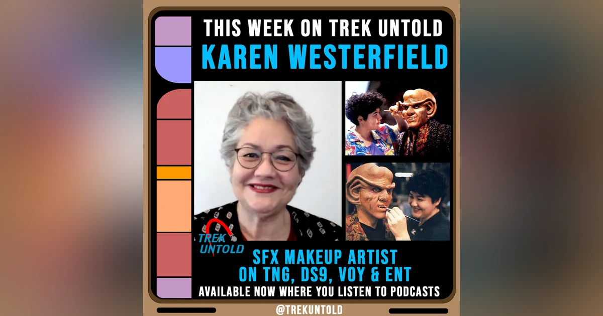 60: Karen Westerfield, Star Trek Makeup Artist