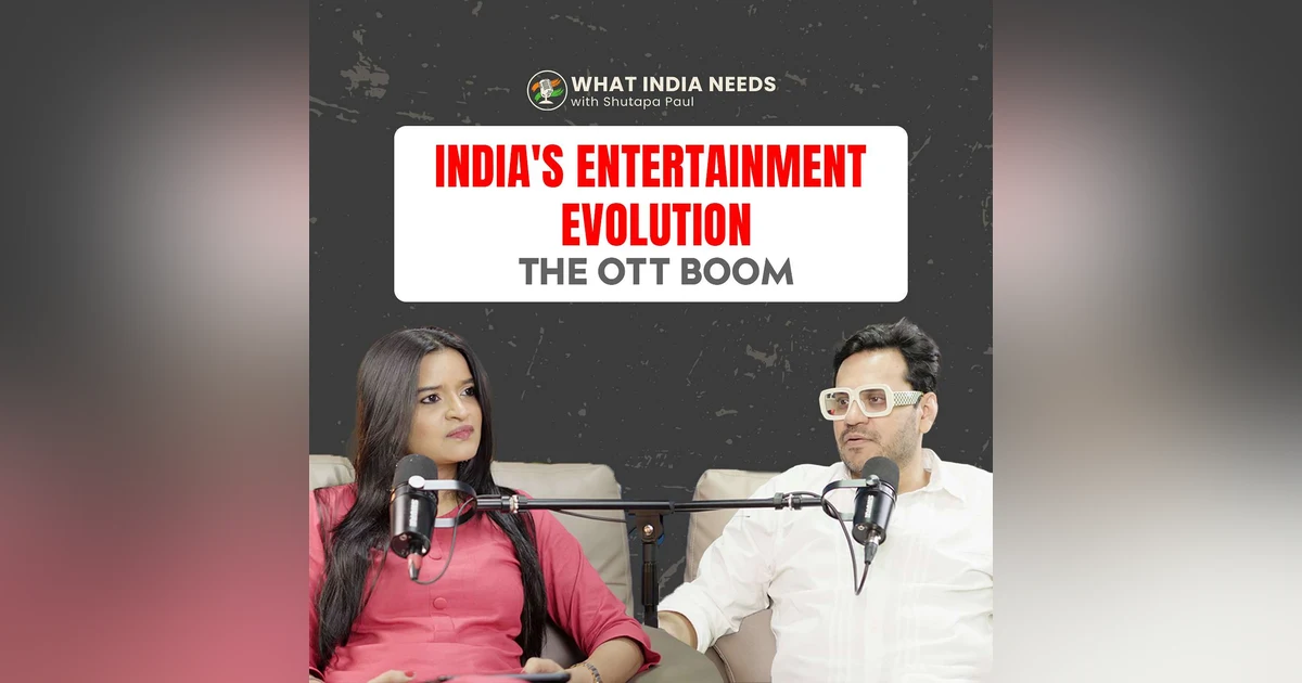 What India Needs: Decoding the OTT Landscape with Sidharth Jain