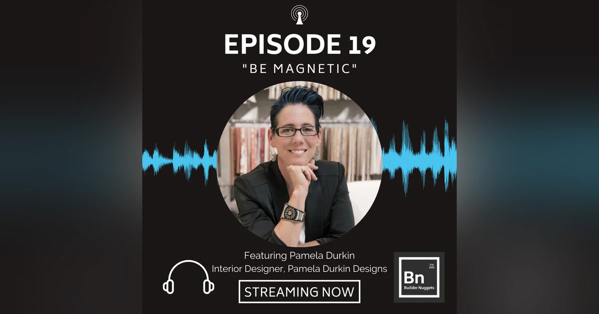 EP 19: Be Magnetic