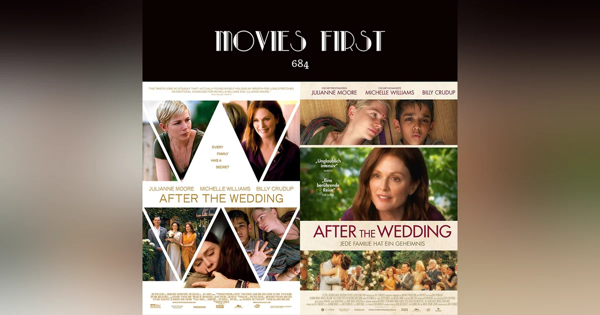 684: After The Wedding (Drama) (the @MoviesFirst review)