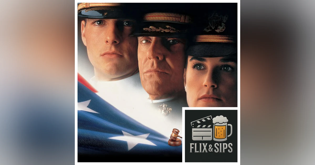Flix & Sips: A Few Good Men (1992)