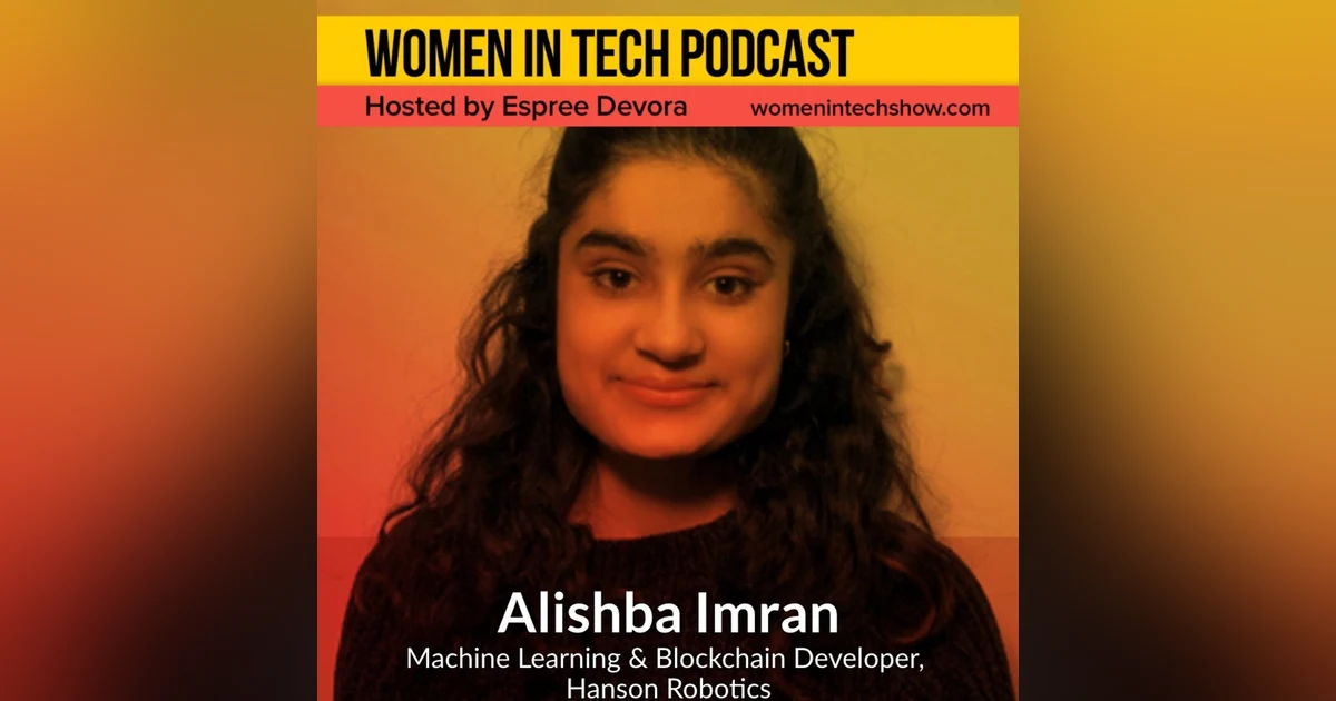 Alishba Imran, Machine Learning & Blockchain Developer: Women In Tech Canada