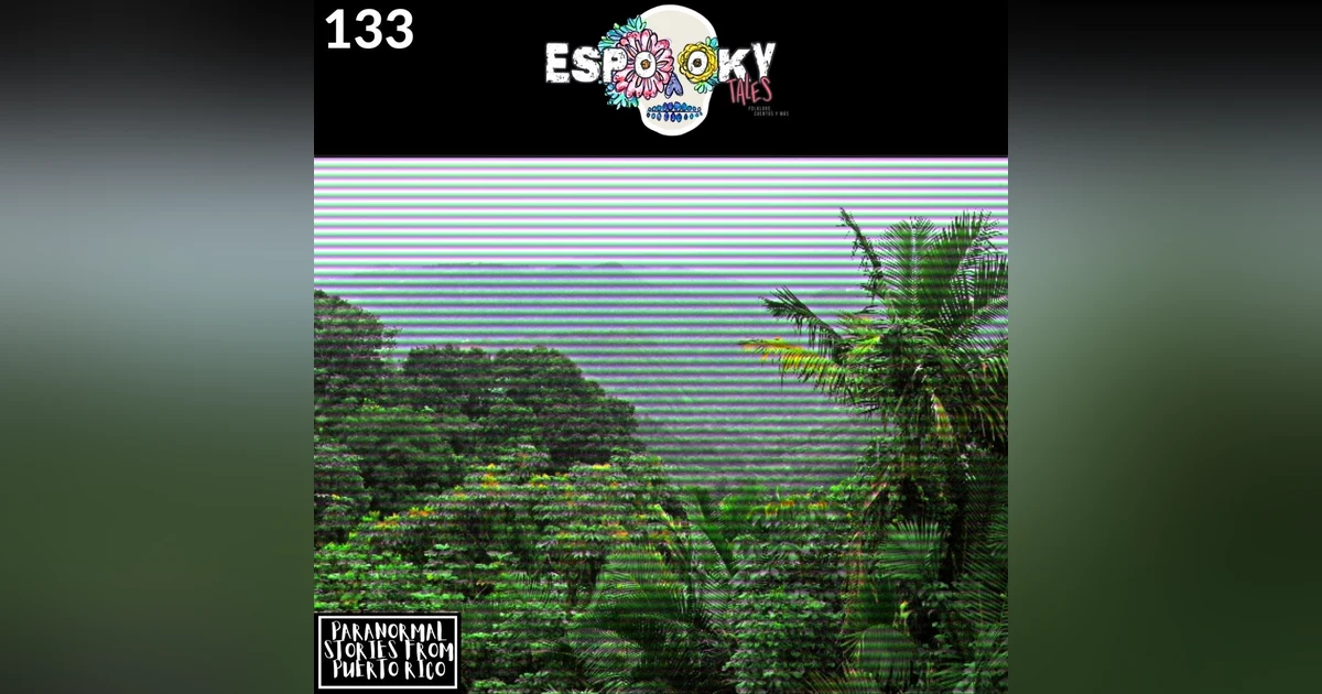 Paranormal Stories From Puerto Rico