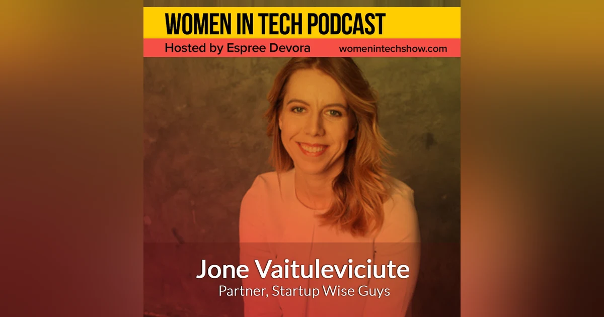 Jone Vaituleviciute of Startup Wise Guys, Europe's Most Experienced B2B Startup Accelerator: Women In Tech Lithuania