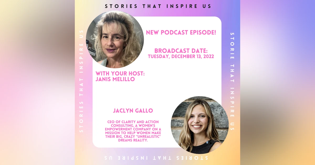 Stories That Inspire Us with Jaclyn Gallo - 12.13.22