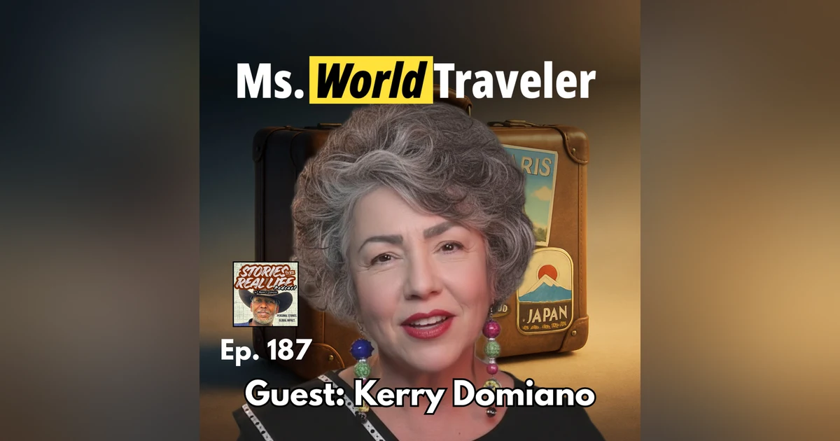 Ep. 187 - Kerry Damiano: Around the World in One Lifetime