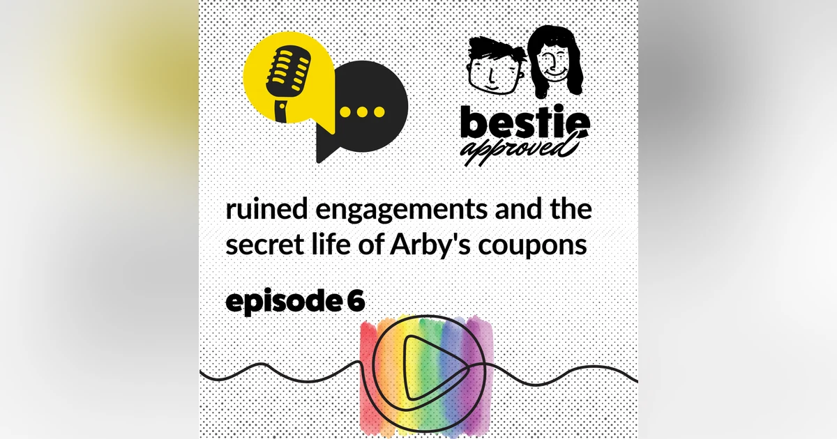 ruined engagements and the secret life of Arby's coupons