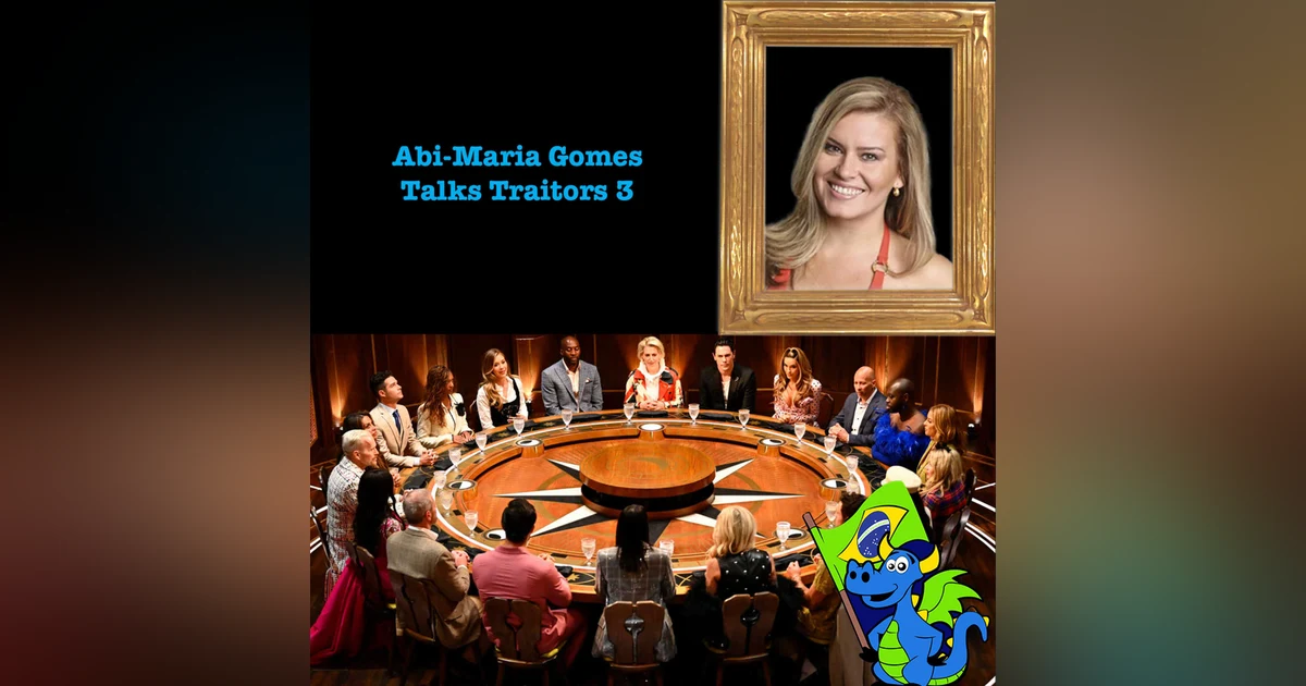 Abi-Maria Gomes Talks Traitors 3