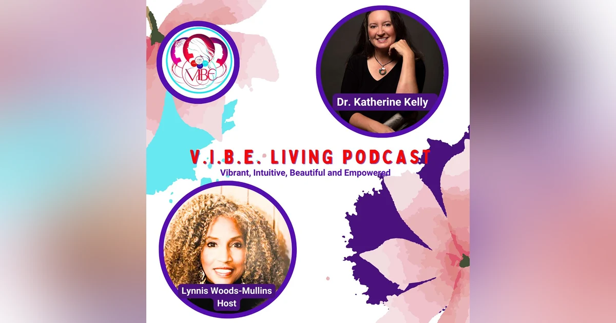 Healing the Soul: The Missing Link in Medicine and Psychology with Dr. Katherine Kelly