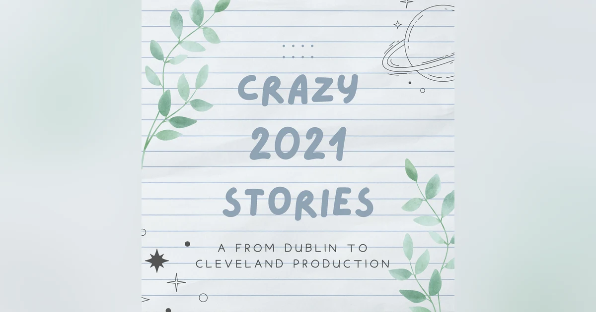 Crazy 2021 Stories!