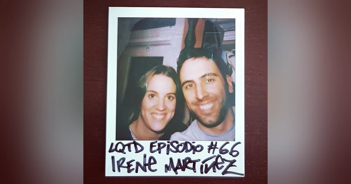 #66: Irene Martínez - Ejemplo de fuerza (literal)