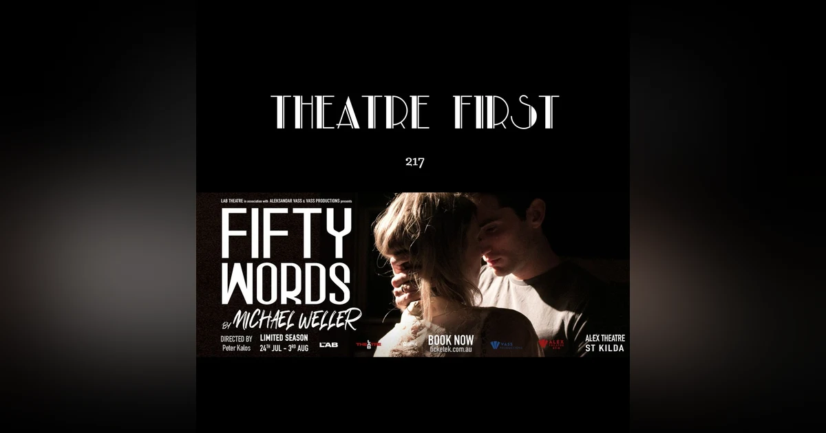 217: Fifty Words (Lab Theatre, Melbourne Australia) (review)