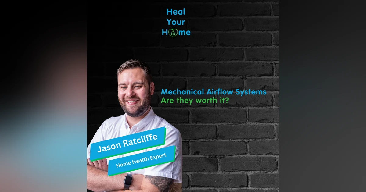 Mechanical Airflow Systems: Are they worth it?