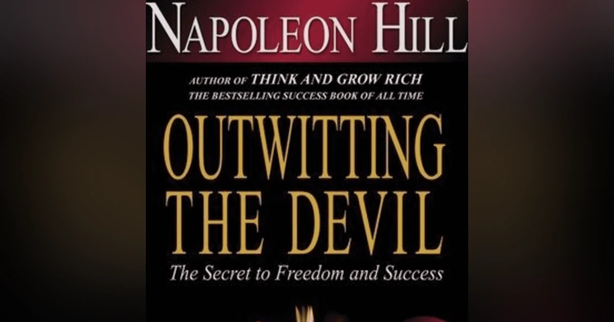 Outwitting the Devil: Unmasking Fear and Embracing Freedom in the Pursuit of Success