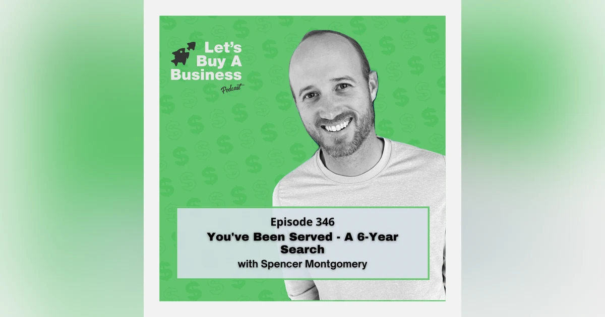 You've Been Served - A 6-Year Search with Spencer Montgomery