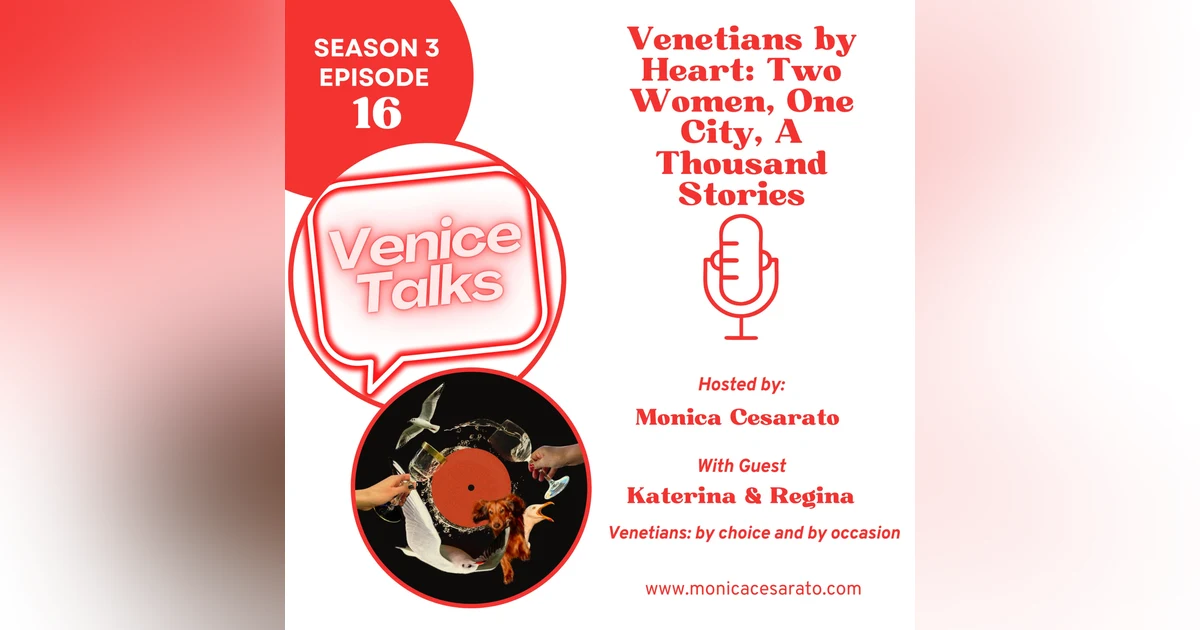 S3 Ep.16 - Radio Across Borders: The First Russian Voice in Venice with Regina & Katerina