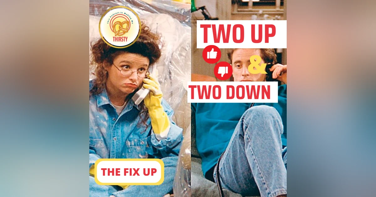 Seinfeld Podcast | Two Up and Two Down | The Fix Up