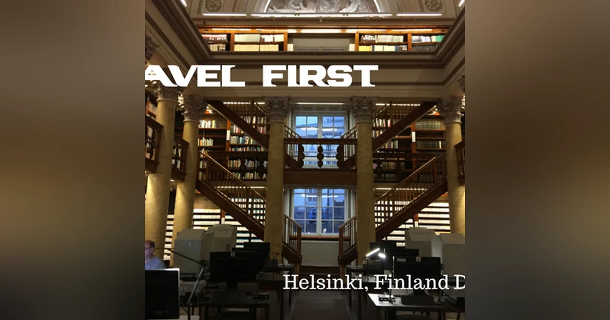 55: Helsinki, Finland Day 3