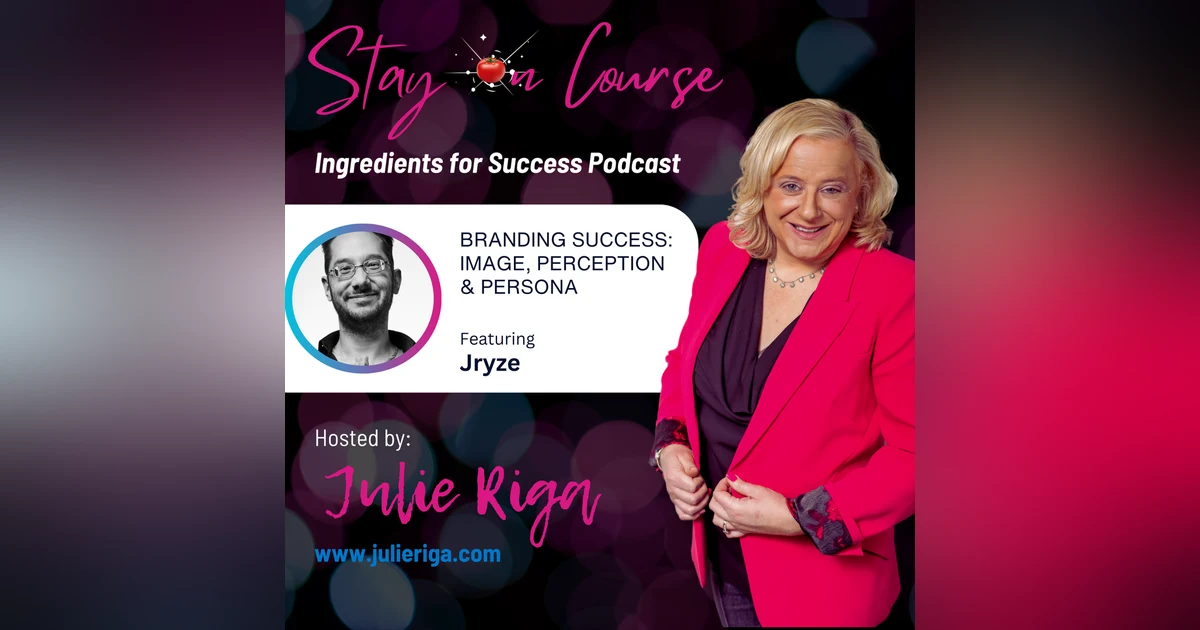 Branding Success: Image, Perception & Persona - Insights from Jryze
